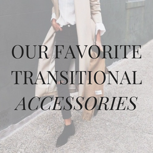 Transitional Accessories for Fall