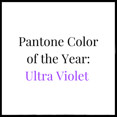 Pantone 2018 Color of the Year: Ultra Violet