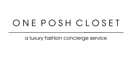 One Posh Closet | A Luxury Fashion and Styling Concierge Service