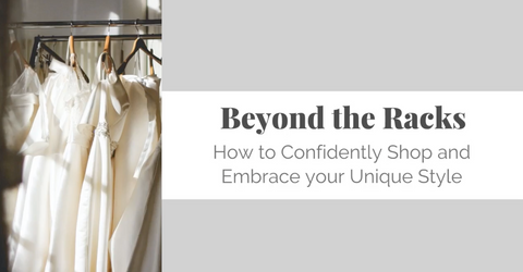 12 Days of Fashion: Beyond the Racks- How to Confidently Shop and Embrace your Unique Style